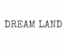 Dream Land Dream Land